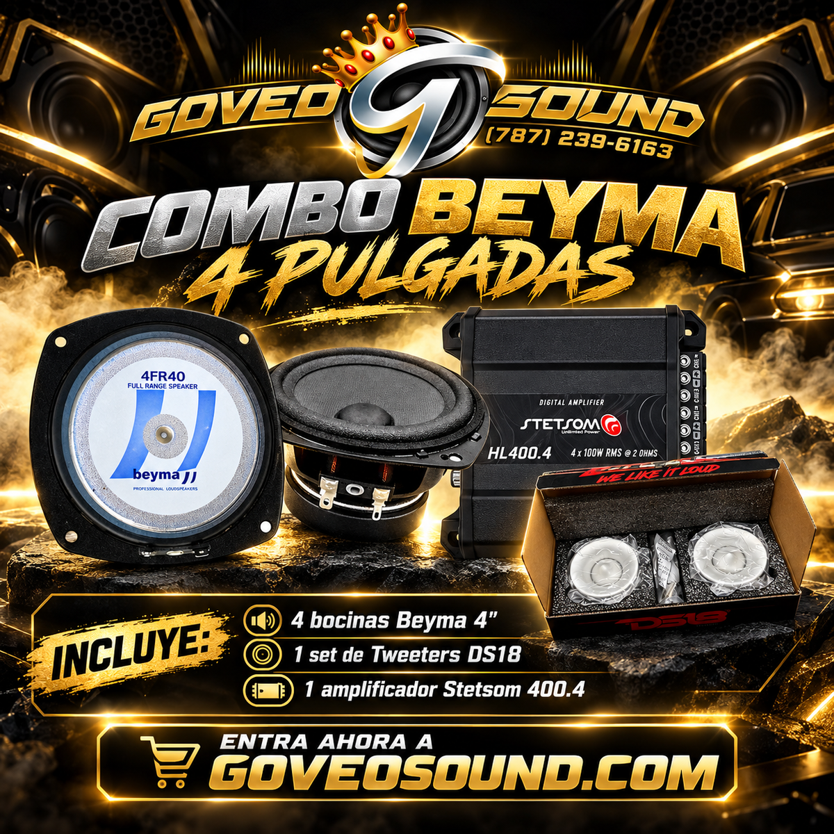 Combo Beyma 4” + Stetsom 400.4 + Tweeters DS18